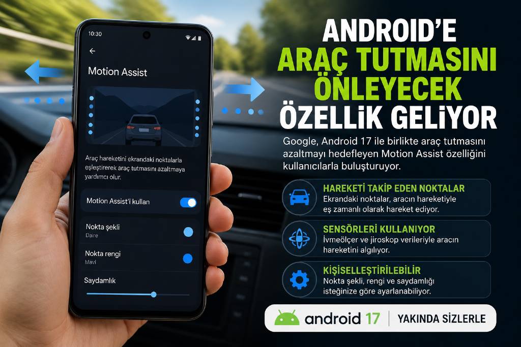 Android 17'ye araç tutmasını azalatacak özellik