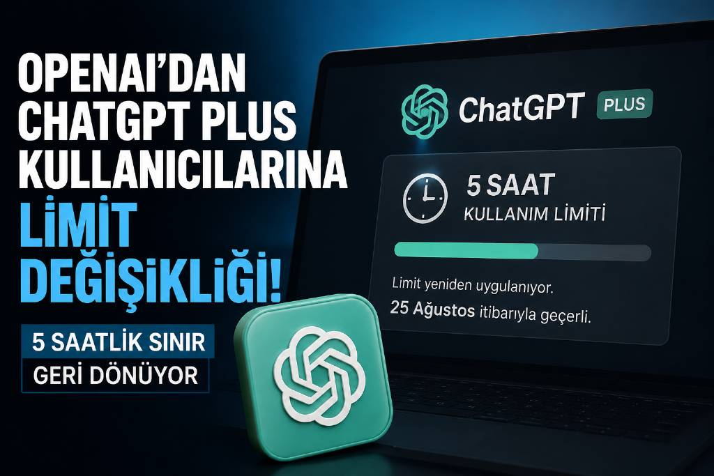 Chat GPT Plus kullanıcılarına yeni limit