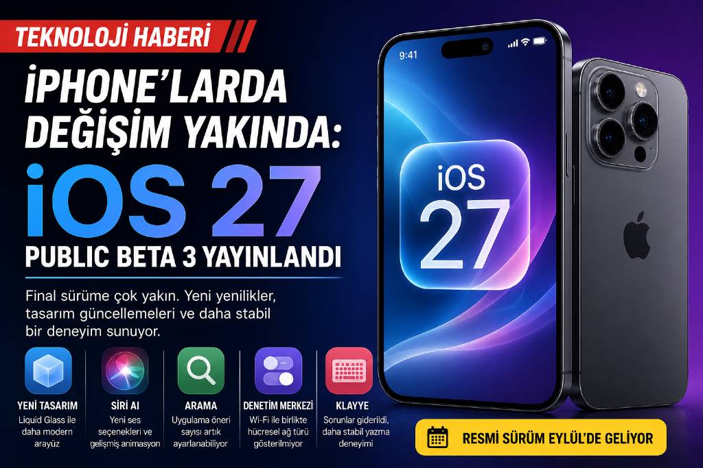 Apple, Ios 27 Public Beta 3'ü yayınladı